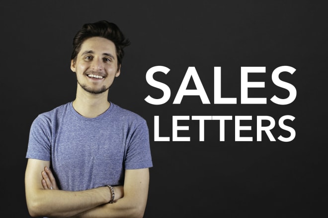 I will write the ultimate sales letter for you