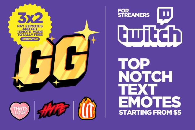 I will create top notch text emotes for twitch