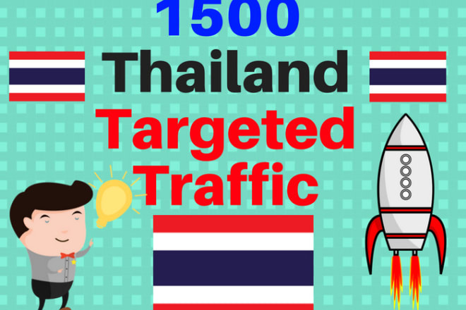 I will 1500 thailand targeted traffic to your web or blog site
