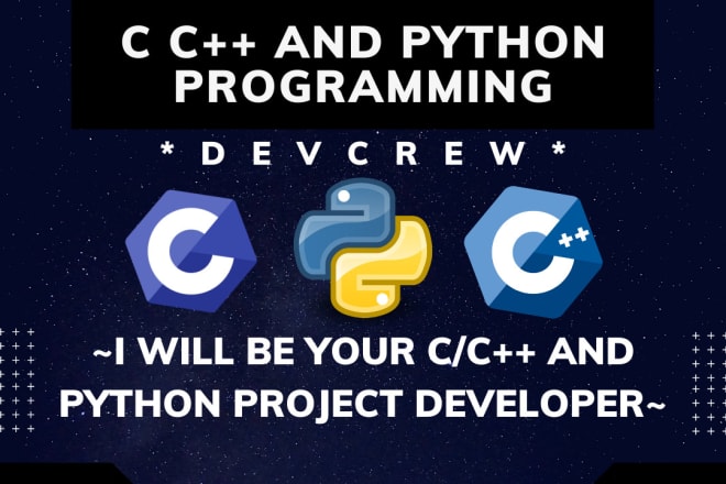 I will be your c cpp and python project developer