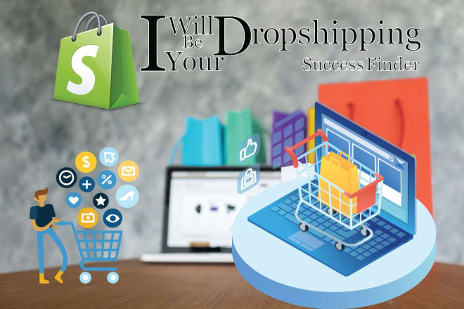 I will be your dropshipping success finder