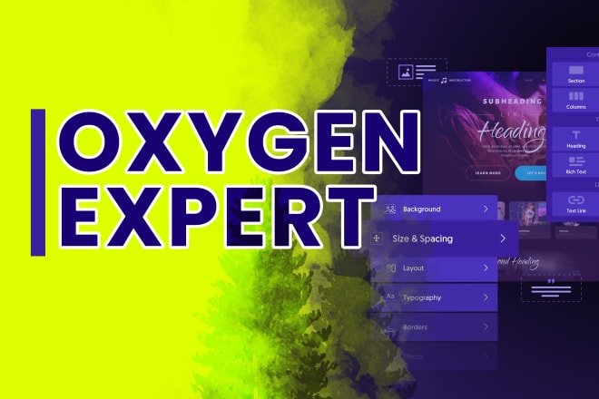 I will be your oxygen builder expert for oxygen wordpress website, oxygen portfolio