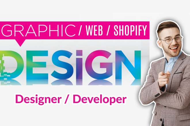 I will be your professional graphics web shopify designer developer