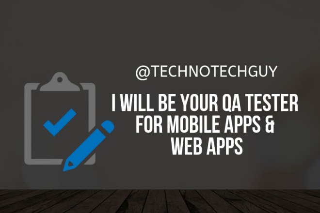 I will be your QA tester for web and mobile app with multiple users