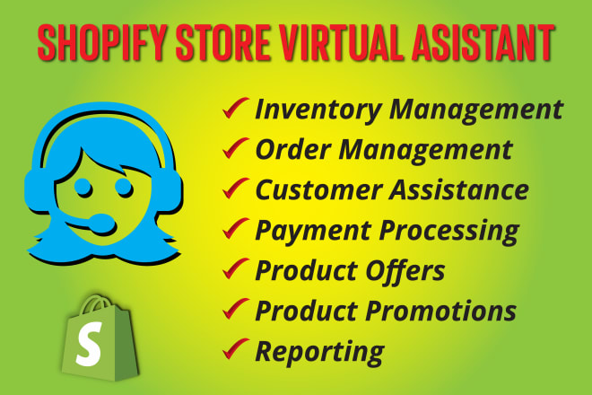 I will be your shopify virtual assistant