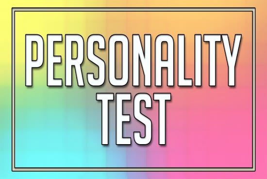 I will conduct a personality test