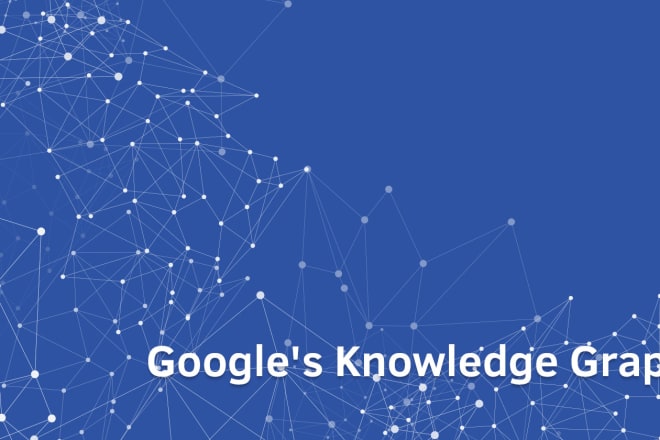 I will create a google knowledge panel or business graph for you