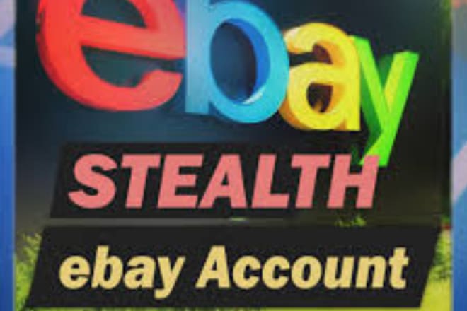 I will create an ebay business account with high selling limits and active listing