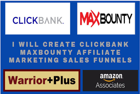 I will create clickbank maxbounty affiliate marketing sales funnels