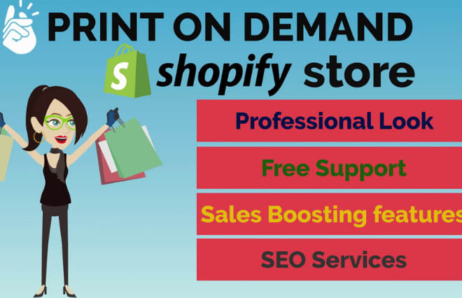 I will create print on demand shopify store with payment gateways