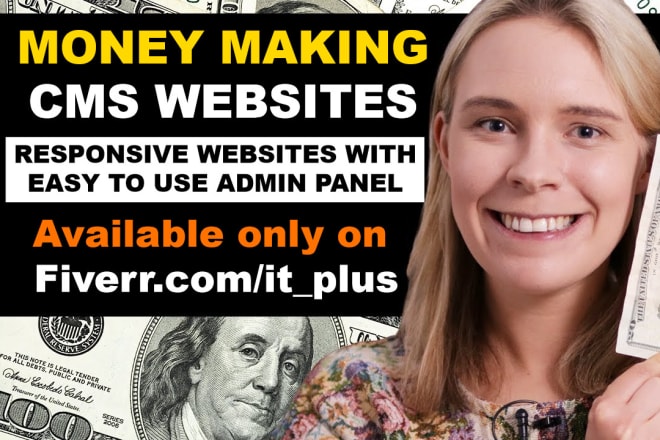 I will create responsive money making cms websites
