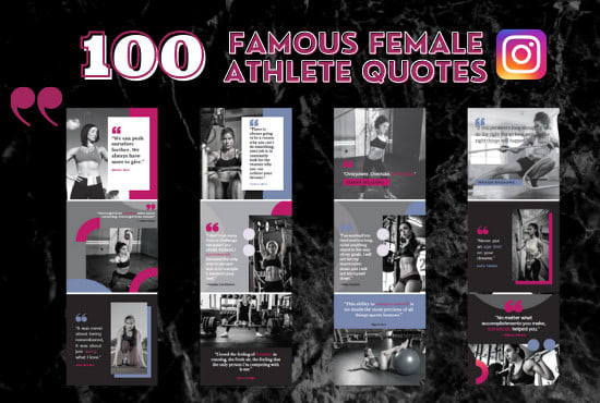 I will design 100 famous female athlete quotes