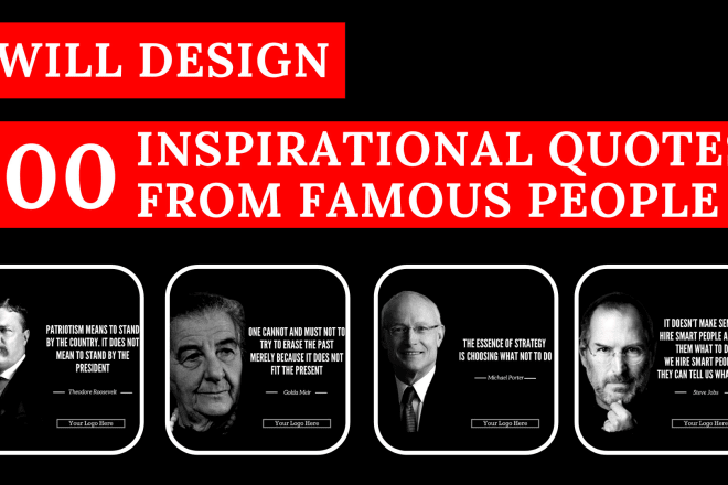 I will design 100 inspirational quotes from famous people