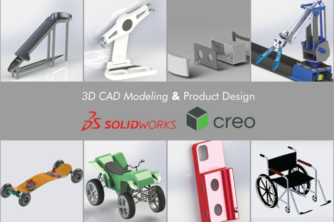 I will design 3d cad models using solidworks or creo