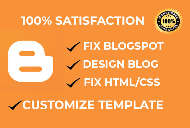 I will design, customize and fix blogger template