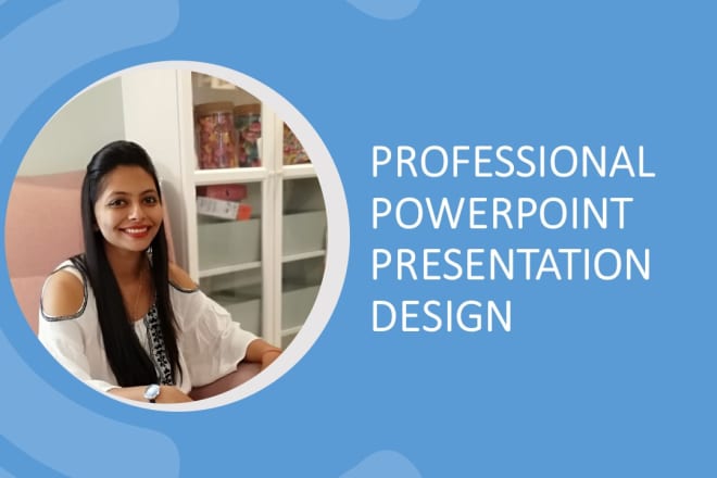 I will design professional powerpoint presentation