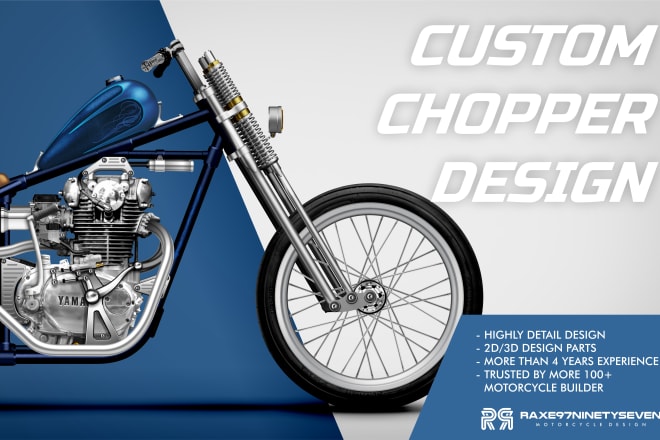 I will design sketch your custom chopper motorcycle build