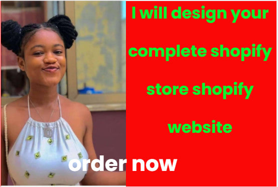I will design your complete shopify store shopify website