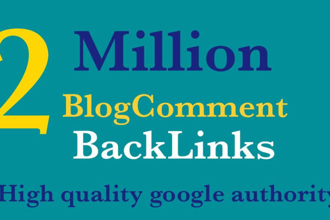 I will do 2 million high authority dofollow unique backlinks services