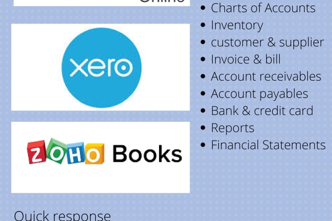 I will do accounting and bookkeeping in xero, quickbooks, zoho books