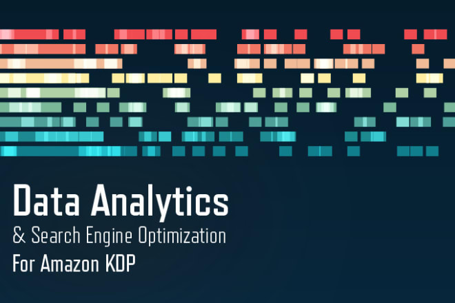 I will do amazon KDP data analytics, SEO and keywords for your book