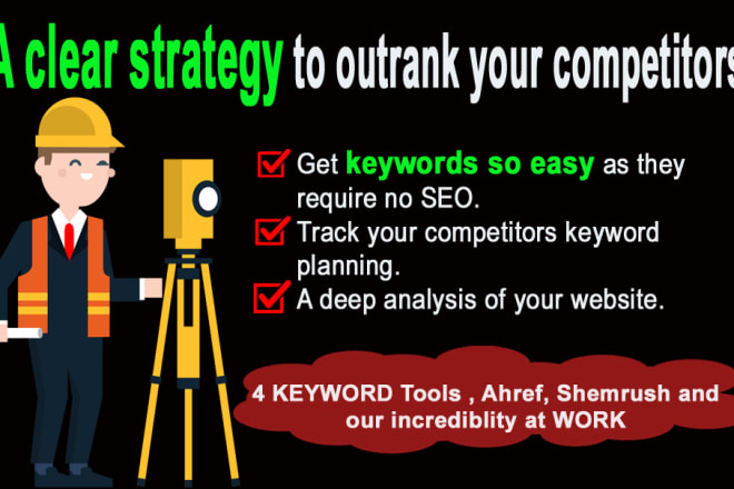 I will do deep keyword research and competitors SEO plan to outrank
