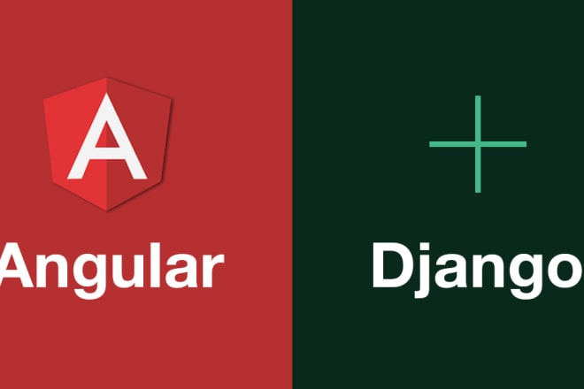 I will do django with angular project for you and your business