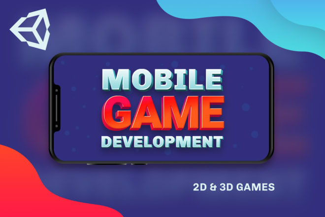 I will do game development for android and ios in unity