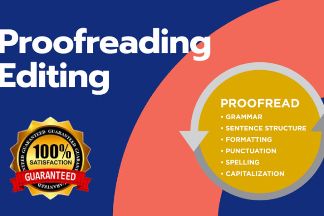 I will do proofreading and editing, book, essay, and novel editing