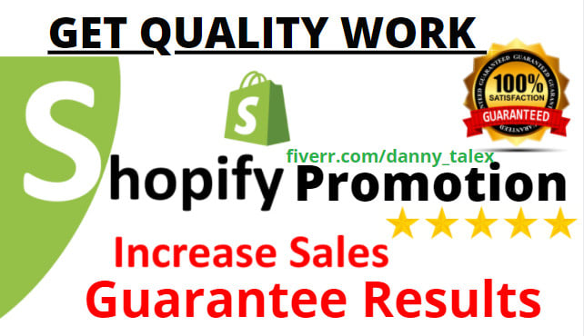 I will do shopify promotion for sales guarantee results, 30days support