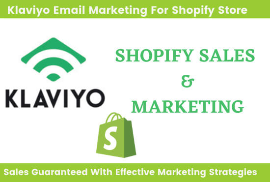 I will do shopify sales klaviyo email marketing and facebook ads