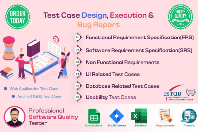 I will do test case design from scratch, execution for web and mobile application
