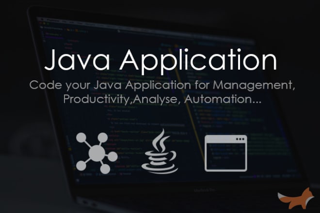 I will do your java application, java swing, java fx