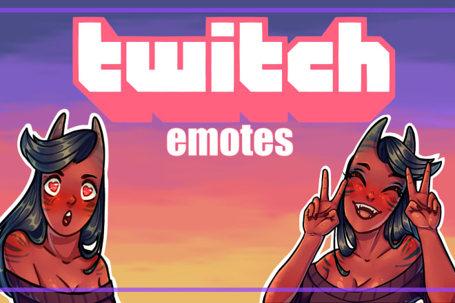 I will draw emoticons for twitch and, in good quality