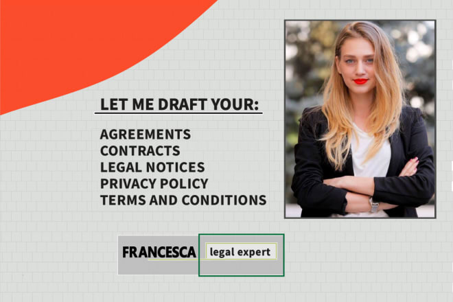 I will expertly draft your legal contracts, agreements, and privacy policies