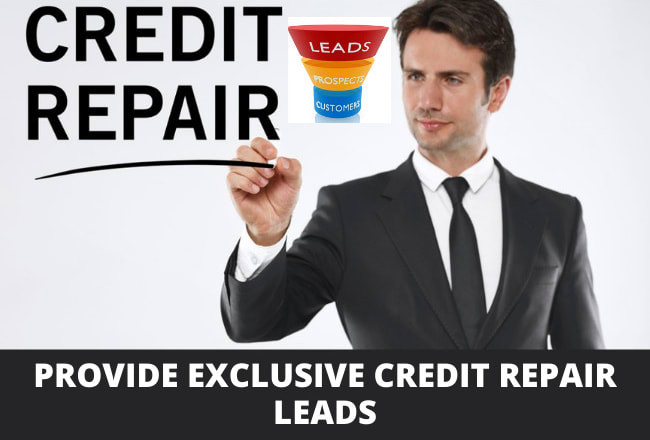 I will generate fresh credit repair leads that boost sales