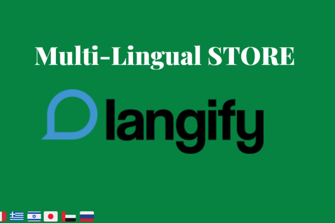 I will get your shopify store multilingual with langify