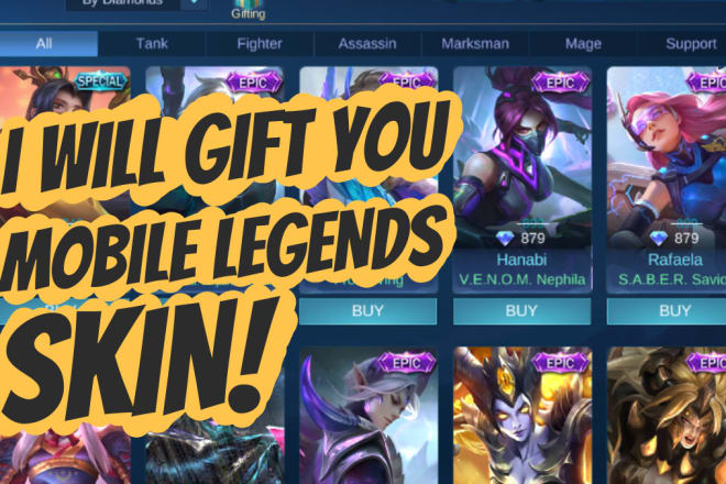 I will gift you skin in mobile legends, cheaper than you buying it directly