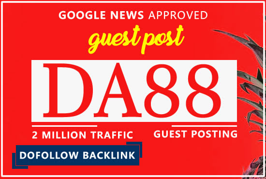 I will guest posting on da 88 google news site with dofollow backlink guest post