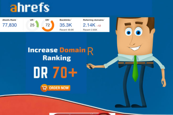 I will increase ahrefs domain rating DR 60 plus in 10 days