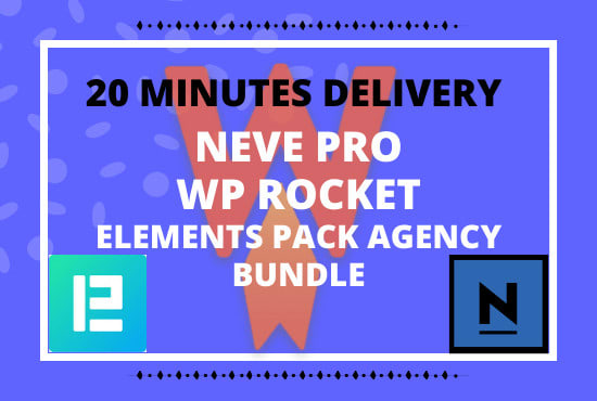 I will install neve pro wp rocket and elementpack agency package