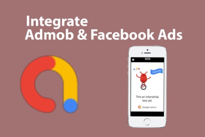 I will integrate admob, appodeal and facebook ad in your android app