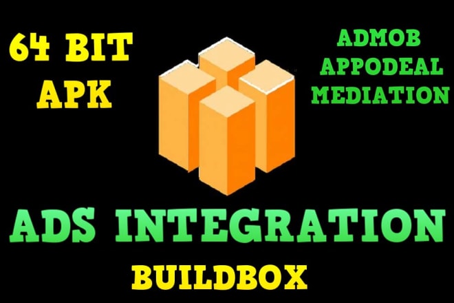 I will integrate admob or appodeal ads mediation in your buildbox game