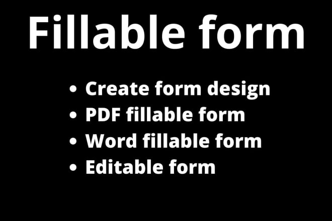 I will make fillable form pdf or word and editable