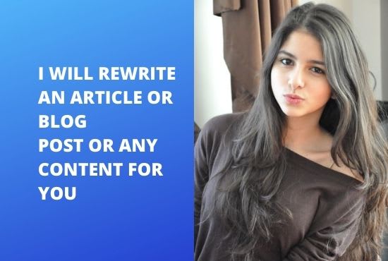 I will manually rewrite an article or blog post or any content