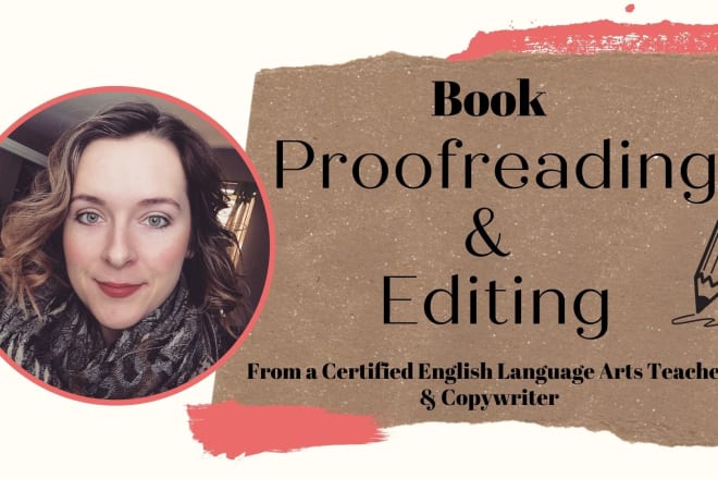 I will proofread and edit your book to perfection
