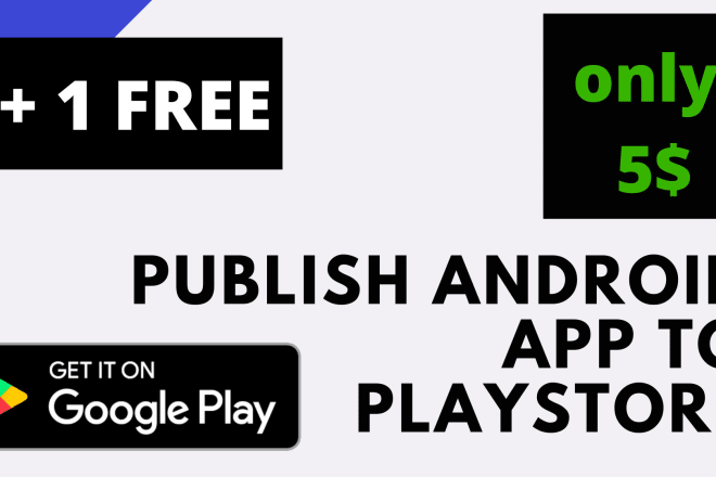 I will publish 2 android apps on play store