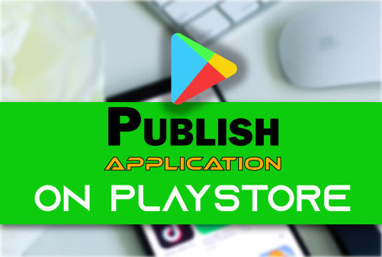 I will publish your android app to google play store using play console