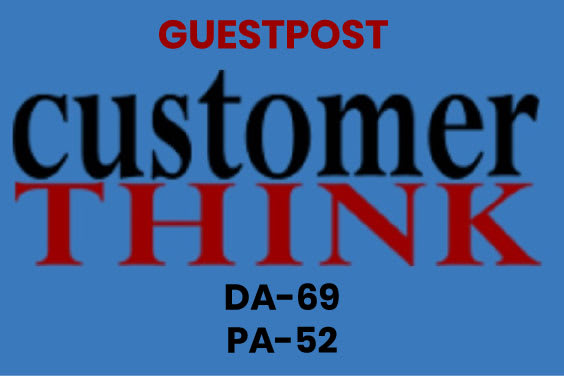 I will publish your guest post on customerthink da 69 pa 52