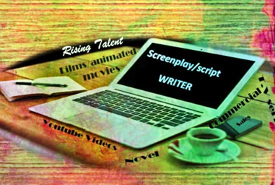 I will screenplay script writer films tv series commercial sales
